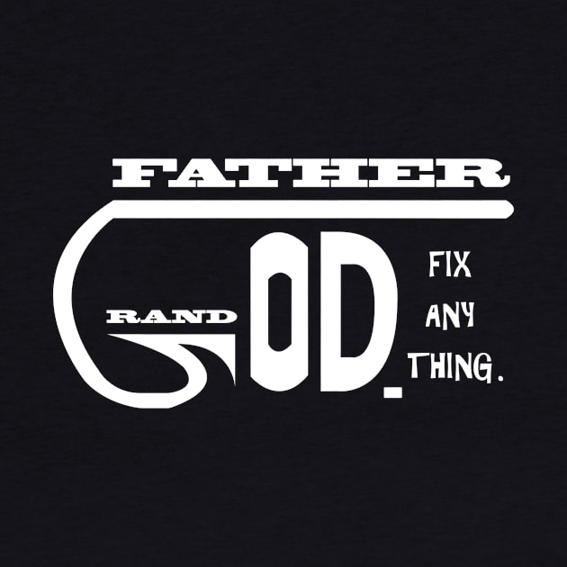 god-grand-father fix any thing grandparents day 2018 gift t-shirts by elzammar